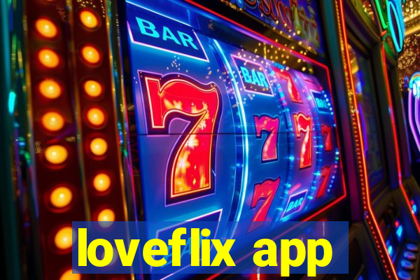 loveflix app